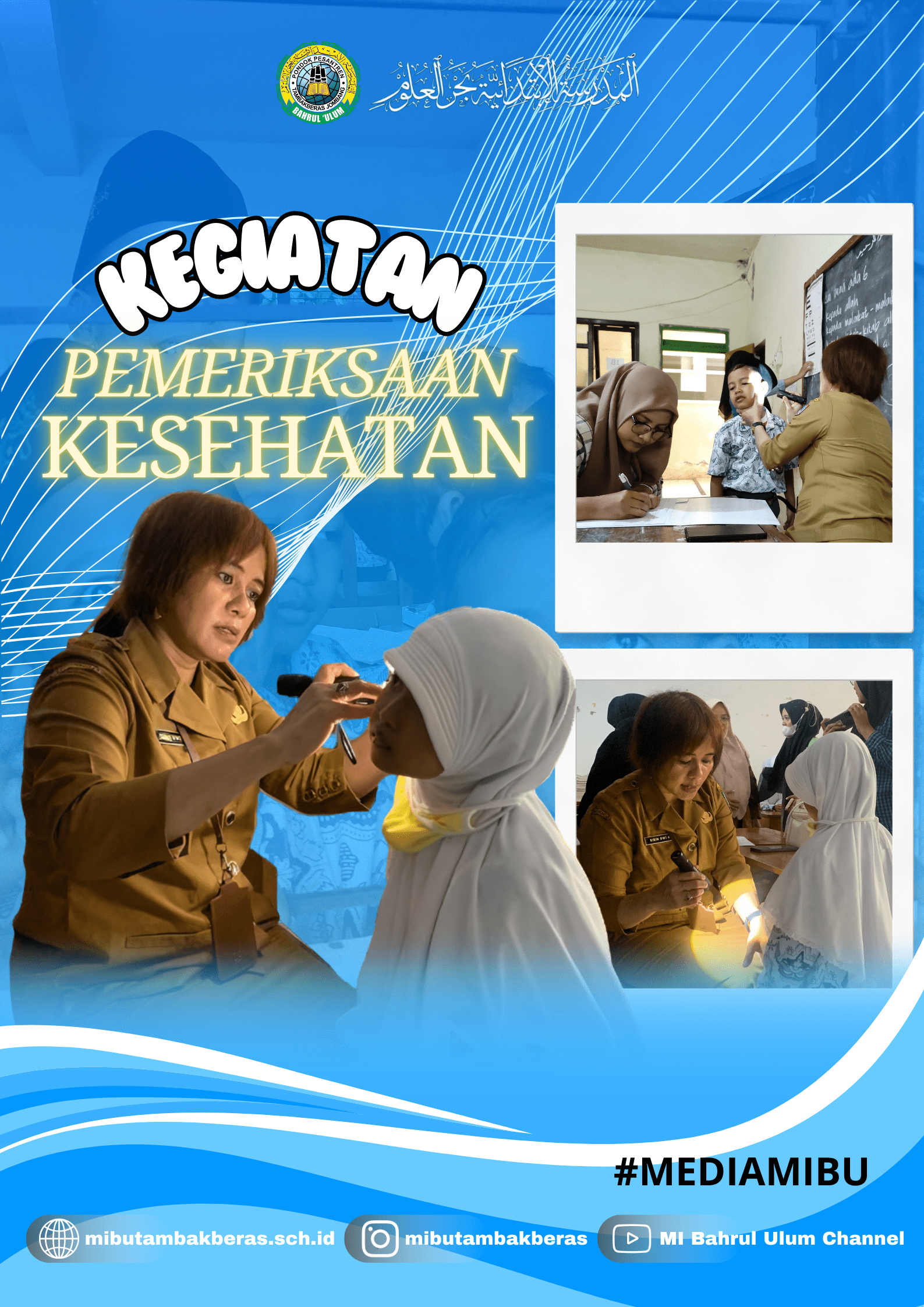 >PUSKESMAS TAMBAKREJO MELAKUKAN PEMERIKSAAN KESEHATAN SISWA-SISWI MI BAHRUL ULUM TAMBAKBERAS 